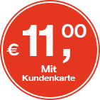 11,00 € mit Kundenkarte