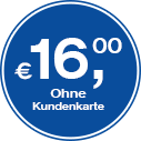 16,00 € ohne Kundenkarte